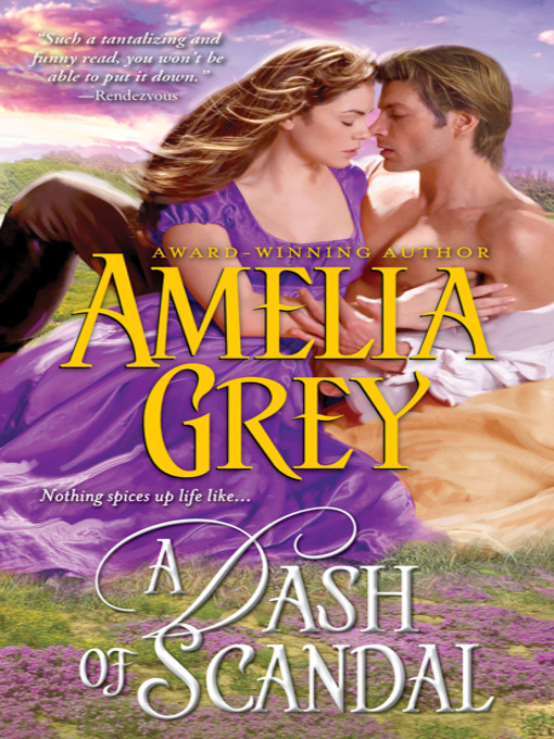 Title details for A Dash of Scandal by Amelia Grey - Wait list
